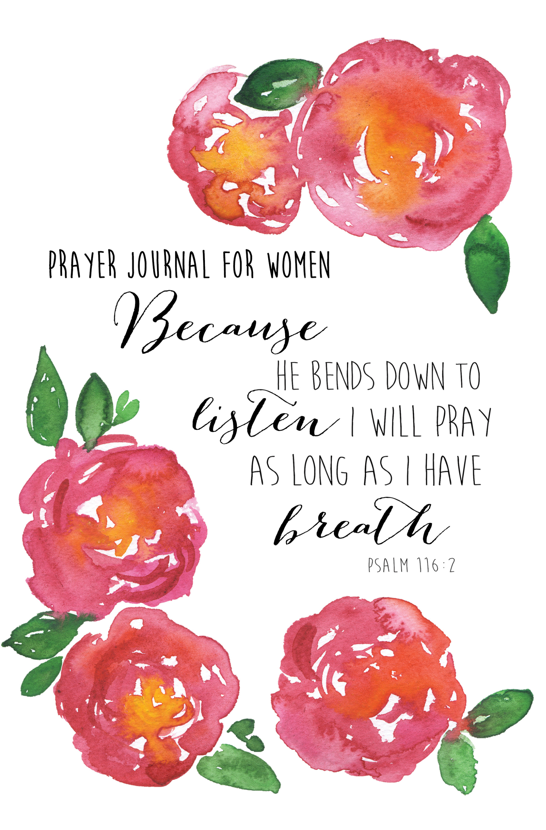 Because He Bends Down to Listen Prayer Journal for Women